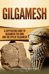Gilgamesh - Captivating History