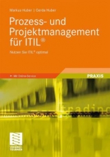 Prozess- und Projektmanagement für ITIL® - Markus Huber, Gerda Huber