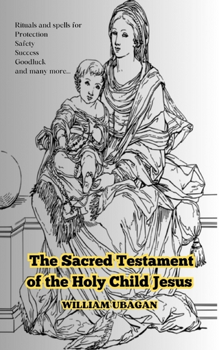 The Sacred Testament of the Holy Child Jesus