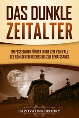 Das dunkle Zeitalter - Captivating History