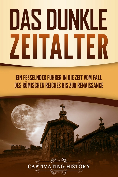 Das dunkle Zeitalter - Captivating History