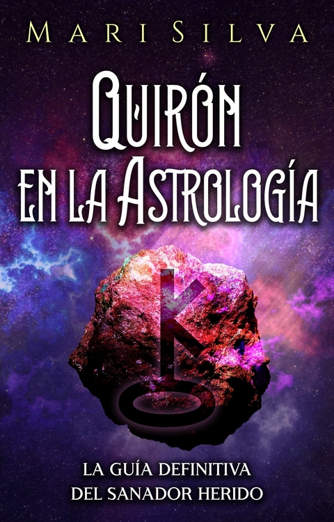 Quir&oacute;n en la astrolog&iacute;a -  Mari Silva