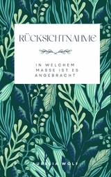 R&uuml;cksichtnahme - Aurelia Wolf