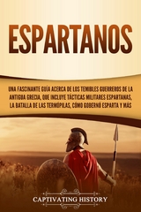 Espartanos - Captivating History