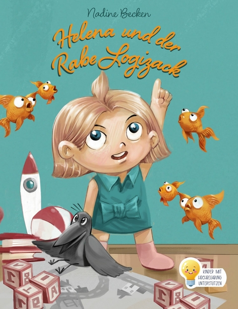 Helena und der Rabe Logizack -  Nadine Becken