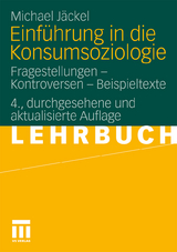 Einf&uuml;hrung in die Konsumsoziologie - Michael J&auml;ckel