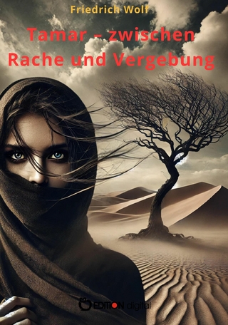 Tamar – zwischen Rache und Vergebung