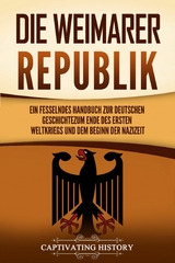 Die Weimarer Republik - Captivating History