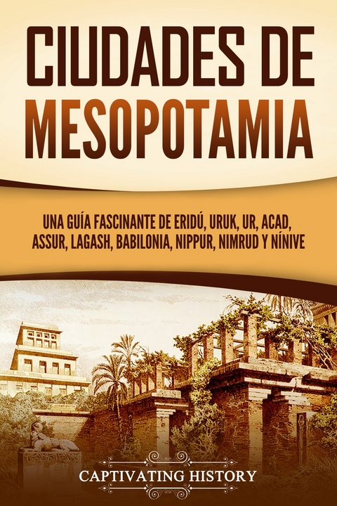 Ciudades de Mesopotamia - Captivating History