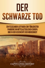 Der Schwarze Tod - Captivating History