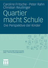 Quartier macht Schule - Caroline Fritsche, Peter Rahn, Christian Reutlinger