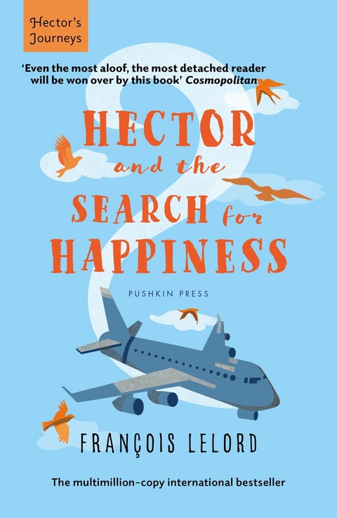 Hector and the Search for Happiness - François Lelord