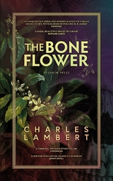 The Bone Flower - Charles Lambert