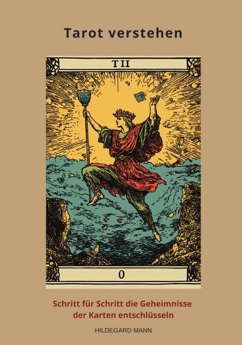 Tarot verstehen - Hildegard Mann