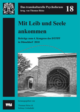 Mit Leib und Seele ankommen - 
