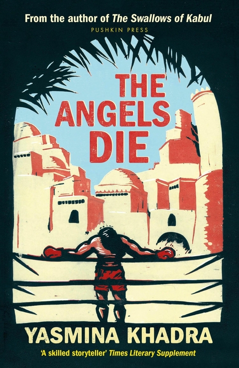 The Angels Die - Yasmina Khadra
