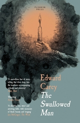 The Swallowed Man - Edward Carey