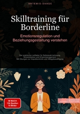 Skilltraining für Borderline: Emotionsregulation und Beziehungsgestaltung verstehen - Artemis Saage - Deutschland