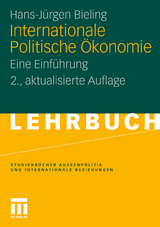 Internationale Politische &Ouml;konomie - Hans-J&uuml;rgen Bieling