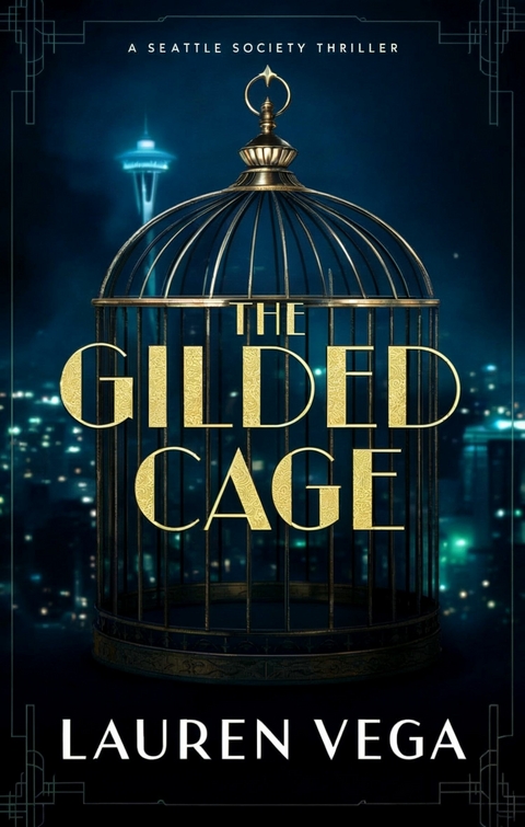 The Gilded Cage -  Lauren Vega
