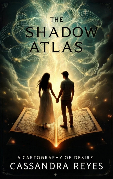 The Shadow Atlas -  Cassandra Reyes