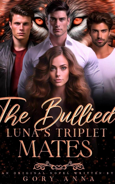 The Bullied Luna's Triplet Mates -  Gory Anna