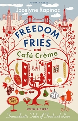 Freedom Fries and Caf&eacute; Cr&egrave;me - Jocelyne Rapinac