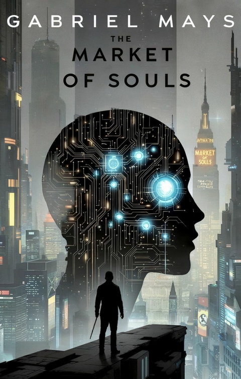 The Market of Souls -  Gabriel Mays