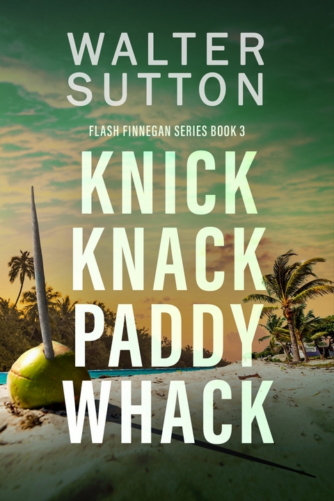 Knick Knack Paddy Whack -  Walter Sutton