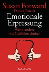Emotionale Erpressung - Susan Forward, Donna Frazier Glynn