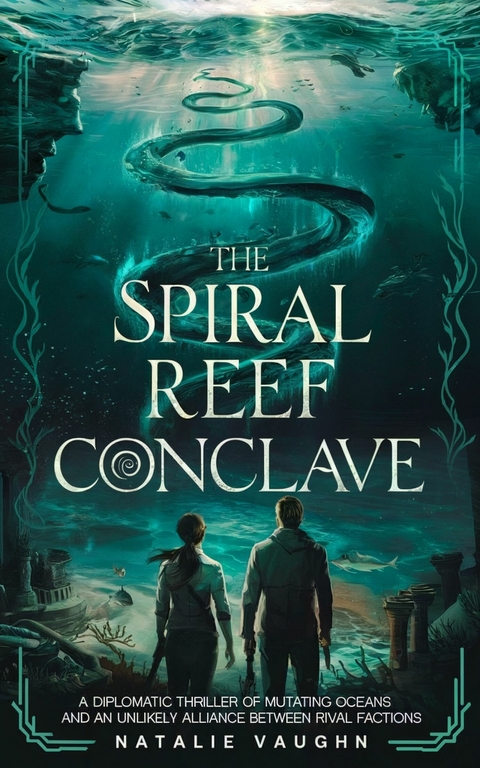The Spiral Reef Conclave -  Natalie Vaughn
