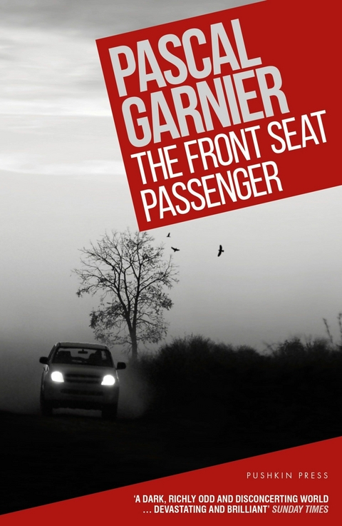 The Front Seat Passenger - Pascal Garnier