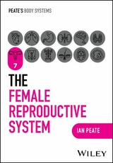 The Female Reproductive System - Ian Peate