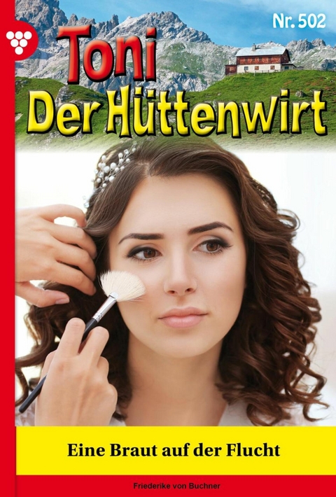 Eine Braut auf der Flucht - Friederike von Buchner