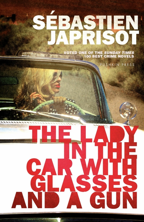 The Lady in the Car with Glasses and a Gun - S&eacute;bastien Japrisot