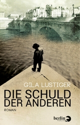 Die Schuld der anderen -  Gila Lustiger