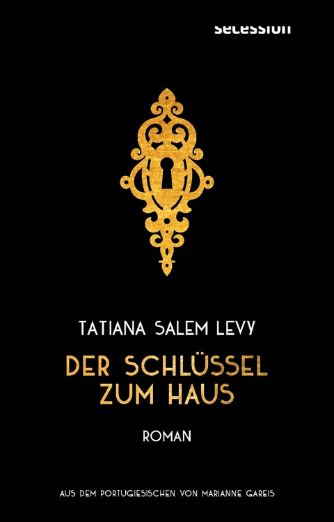 Der Schl&uuml;ssel zum Haus -  Taitana Salem Levy
