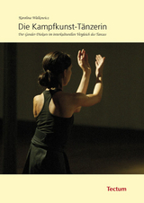 Die Kampfkunst-T&auml;nzerin - Karolina Walkowicz