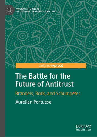 The Battle for the Future of Antitrust