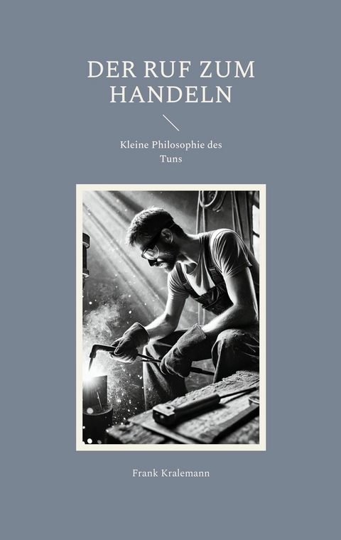 Der Ruf zum Handeln - Frank Kralemann