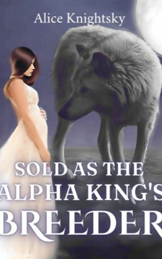 Sold as the Alpha King's Breeder