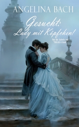 Gesucht: Lady mit K&ouml;pfchen! - Angelina Bach
