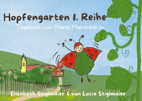Hopfengarten 1. Reihe -  Elisabeth Stiglmaier,  Lucia Stiglmaier-Pesendorfer