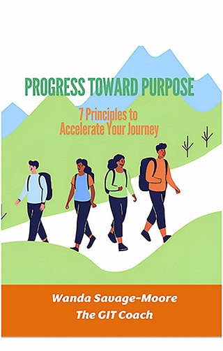 Progress Toward Purpose