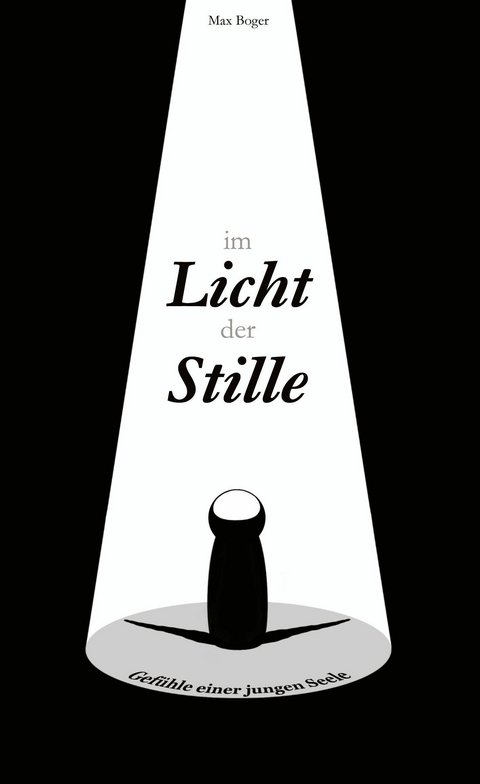 Im Licht der Stille -  Max Boger