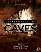 Encyclopedia of Caves - White, William B.; Culver, David C.
