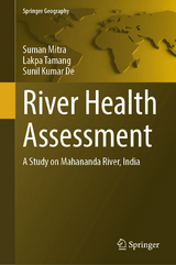 River Health Assessment -  Suman Mitra,  Lakpa Tamang,  Sunil Kumar De