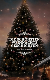 Die sch&ouml;nsten Weihnachtsgeschichten - Nina Svoboda