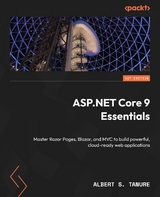 ASP.NET Core 9 Essentials -  Albert S. Tanure
