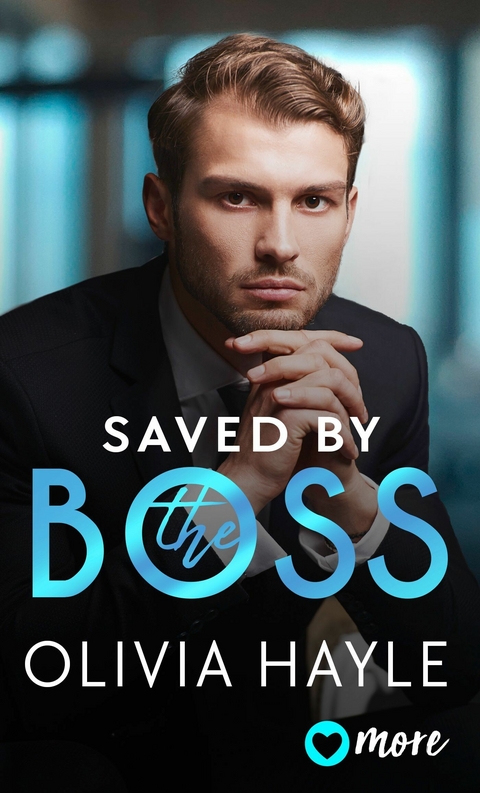Saved by the Boss - Olivia Hayle